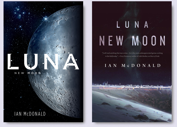  Luna: New Moon: 9780765375513: McDonald, Ian: Books