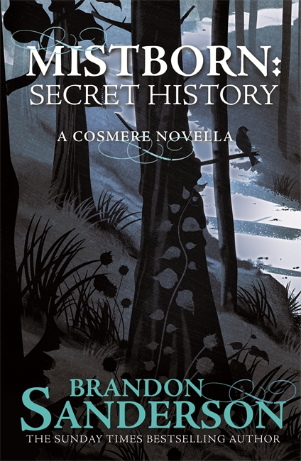 Brandon Sanderson's MISTBORN: A SECRET HISTORY Out Now in the UK